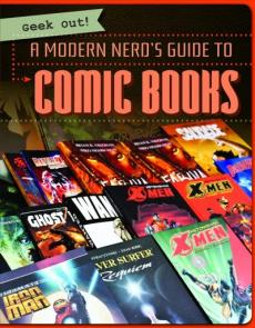A Modern Nerd's Guide to Comic Books