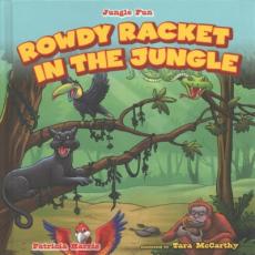 Rowdy Racket in the Jungle