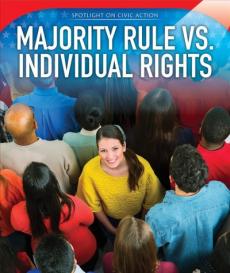 Majority Rule vs. Individual Rights