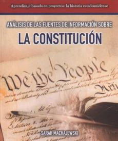 Análisis de Las Fuentes de Información Sobre La Constitución (Analyzing Sources of Information about the Constitution)