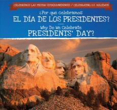 ¿Por Qué Celebramos El Día de Los Presidentes? / Why Do We Celebrate Presidents' Day?