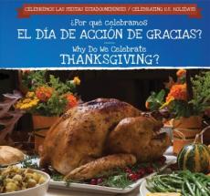 ¿Por Qué Celebramos El Día de Acción de Gracias? / Why Do We Celebrate Thanksgiving?