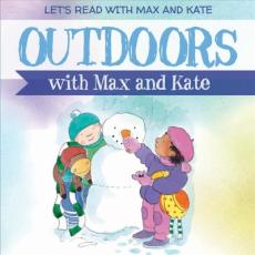 Outdoors with Max and Kate