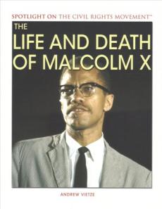 The Life and Death of Malcolm X