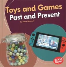 Toys and Games Past and Present