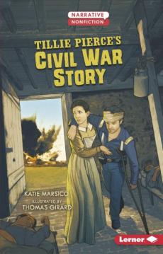 Tillie Pierce's Civil War Story