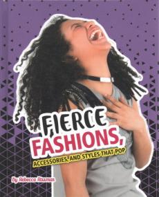 Fierce Fashions, Accessories, and Styles That Pop