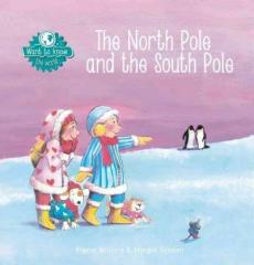 The North Pole and the South Pole