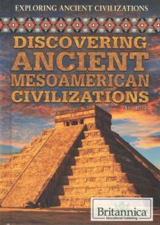 Discovering Ancient Mesoamerican Civilizations