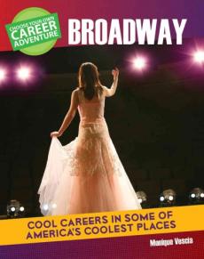 Choose a Career Adventure on Broadway