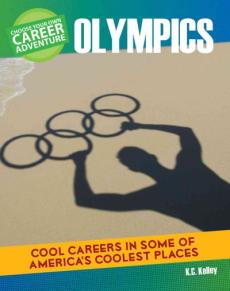 Choose a Career Adventure at the Olympics