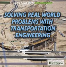 Solving Real World Problems with Transportation Engineering