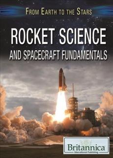 Rocket Science and Spacecraft Fundamentals