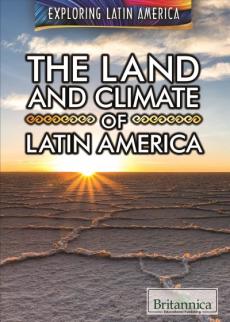 The Land and Climate of Latin America