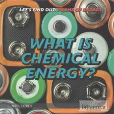 What Is Chemical Energy?