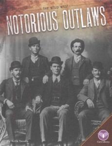 Notorious Outlaws