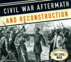 Civil War Aftermath and Reconstruction