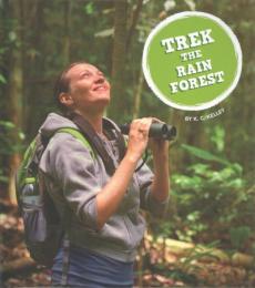 Trek the Rain Forest