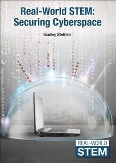 Real-World Stem: Securing Cyberspace