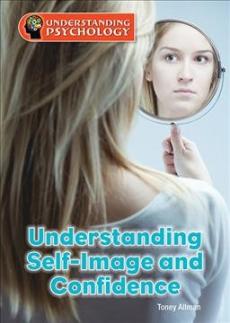 Understanding Self-Image and Confidence