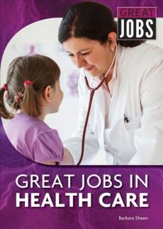 Great Jobs in Health Care