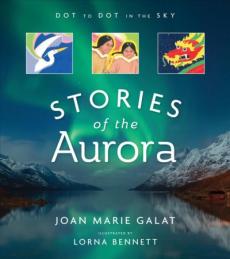 Dot to Dot in the Sky (Stories of the Aurora)