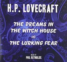 Dreams in the witch house & the lurking fear