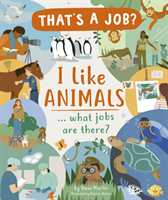 I like animals ... what jobs are there?