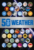 50 things you should know about: wild weather