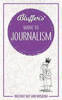 Bluffer's guide to journalism