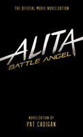 Alita: battle angel - the official movie novelization