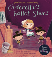 Fairytale friends: cinderella's ballet shoes
