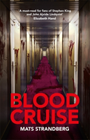 Blood cruise