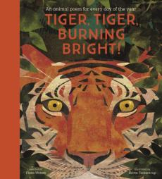 Tiger, tiger, burning bright! - an animal poem for every day of the year