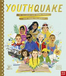 Youthquake: 50 children and young people who shook the world