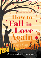 How to fall in love again: kitty's story