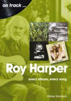 Roy Harper : every album, every song