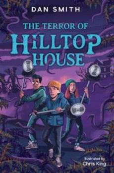 The terror of Hilltop House