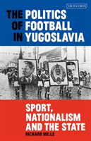 Politics of football in yugoslavia