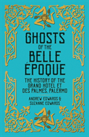 Ghosts of the belle epoque