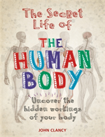 Secret life of the human body