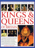 Illustrated encyclopedia of the kings & queens of britain