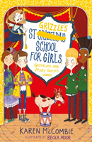 St grizzle's school for girls, gremlins and pesky guests