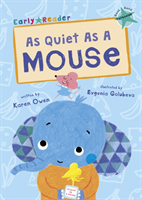 As quiet as a mouse