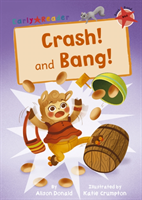 Crash! and bang!