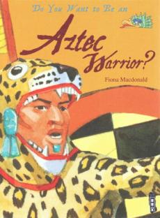 Do You Want to Be an Aztec Warrior?