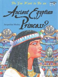 Do You Want to Be an Ancient Egyptian Princess?