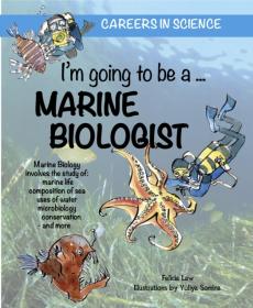 I'm going to be a marine biologist