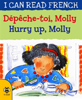Depeche-toi, molly / hurry up, molly