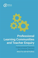 Professional learning communities and teacher enquiry